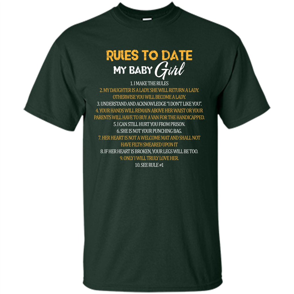 Fathers Day T-shirt Rules To Date My Baby Girl Forest Green