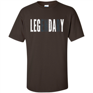 LEGENDARY Leg Day T-shirt - Leg Day At The Gym