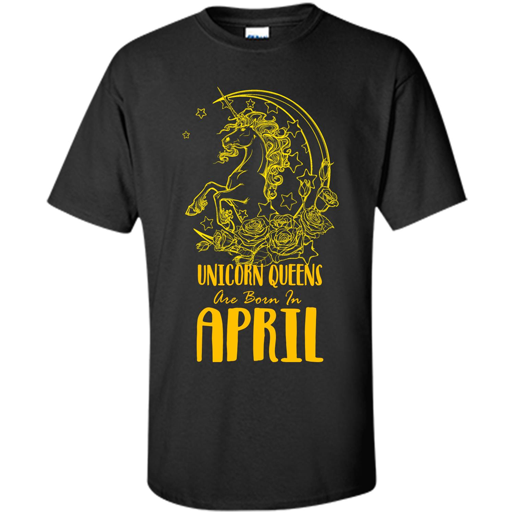 April Unicorn T-shirt Unicorn Queens Are Born In April Black