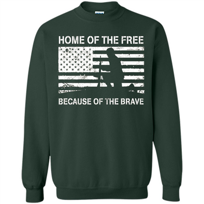 Military T-shirt Home Of The Free Because Of The Brave Forest Green