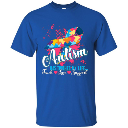 Autism Teacher T-shirts Autism Has Touched My Life Teach Love Support Royal