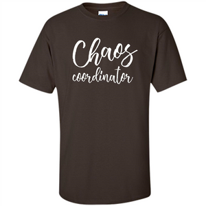 Chaos Coordinator shirt