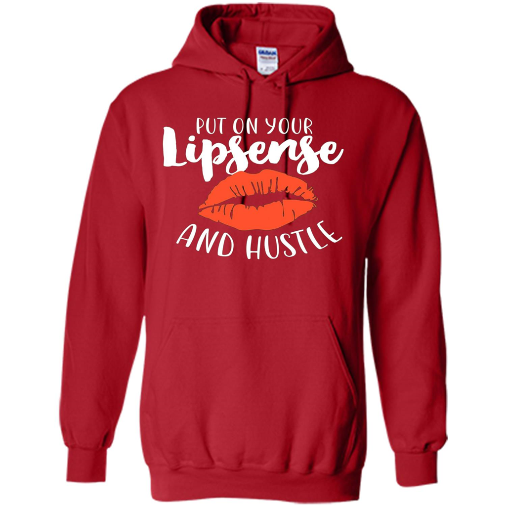 Make Up T-shirt Put On Your Lipsense And Hustle Red