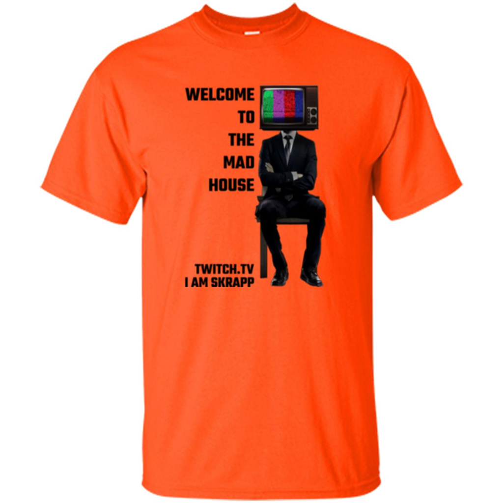 Welcome To The Mad House - I Am Skrapp T-shirt Orange