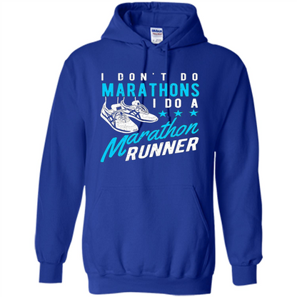 I Don't Do Marathons I Do A Marathon Runner T-Shirt Royal