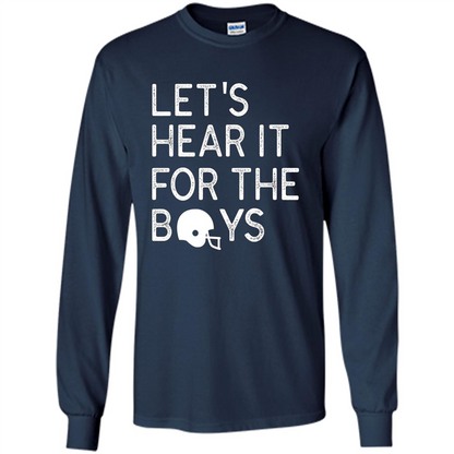 Football Lover T-Shirt Let'S Hear It For The Boys T-Shirt Navy