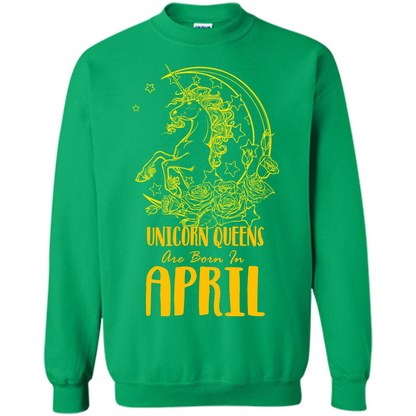 April Unicorn T-shirt Unicorn Queens Are Born In April Irish Green