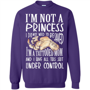 Mommy T-shirt I'm Not A Princess I Do Not Need To Be Saved T-shirt