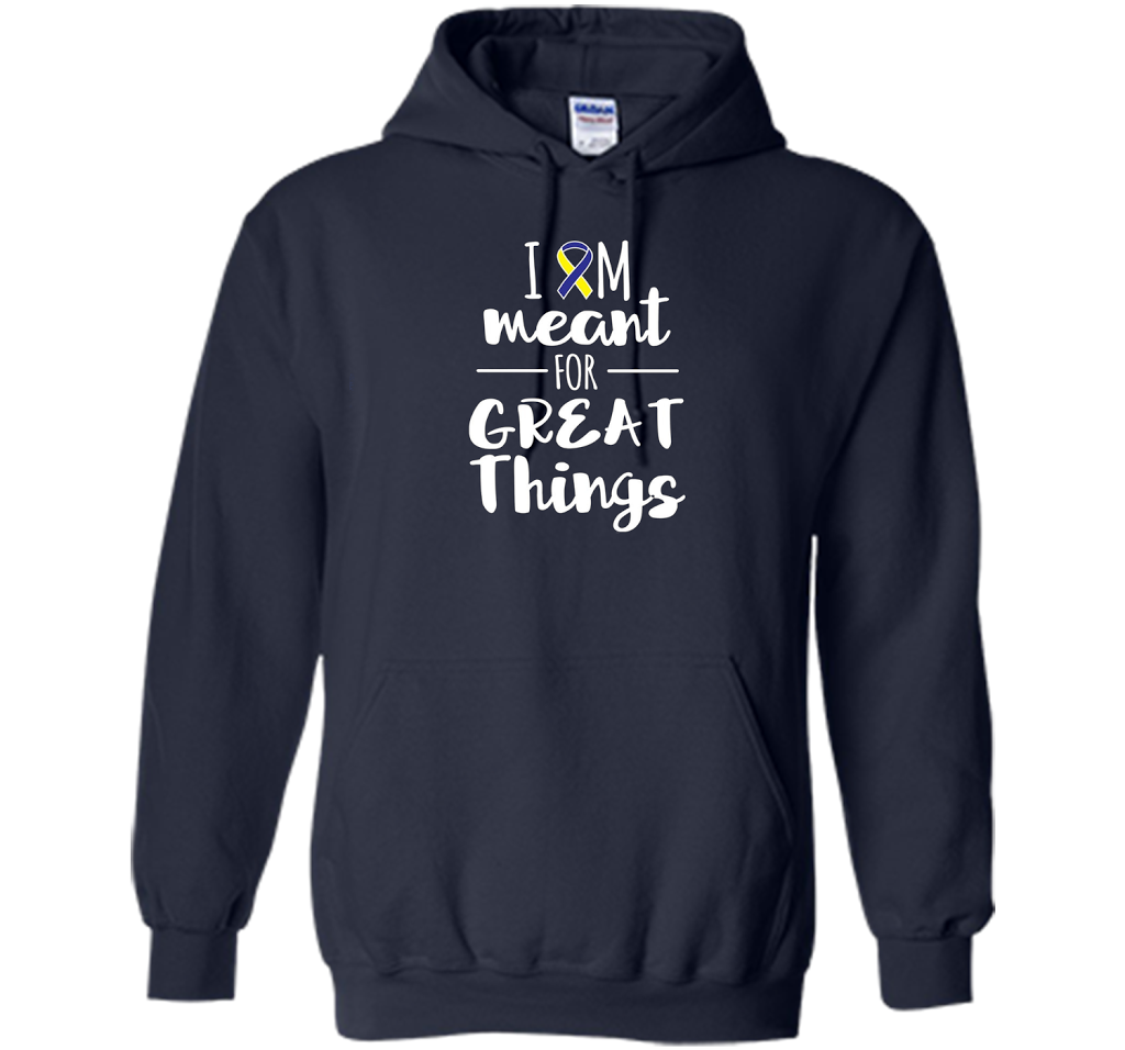 Premium Down Syndrome - I Am Meant For Great Things T-Shirt t-shirt Navy