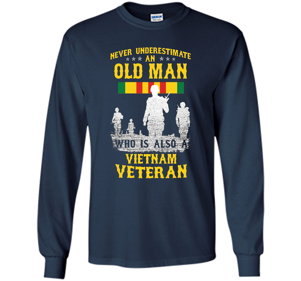 Mens Never Underestimate an OLD MAN Vietnam Veteran - Gift Tee cool shirt Navy