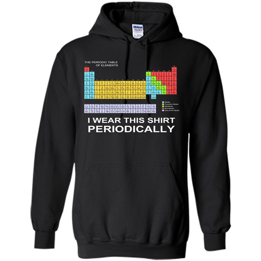 I Wear This Shirt Periodically T-shirt Black