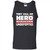 They Call Me Hero Because I'm Undefeated T-shirt