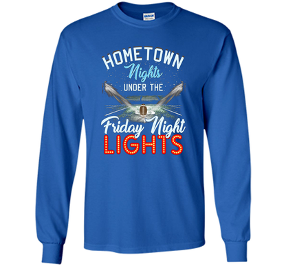Home Town Nights Under Friday Lights Football Mom T-shirt shirt Royal
