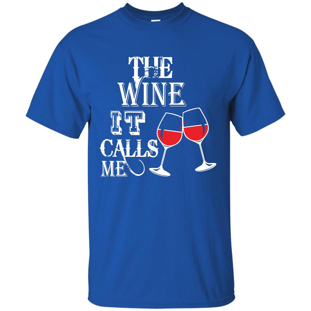 Wine T-shirt The Wine It Calls Me T-shirt Royal