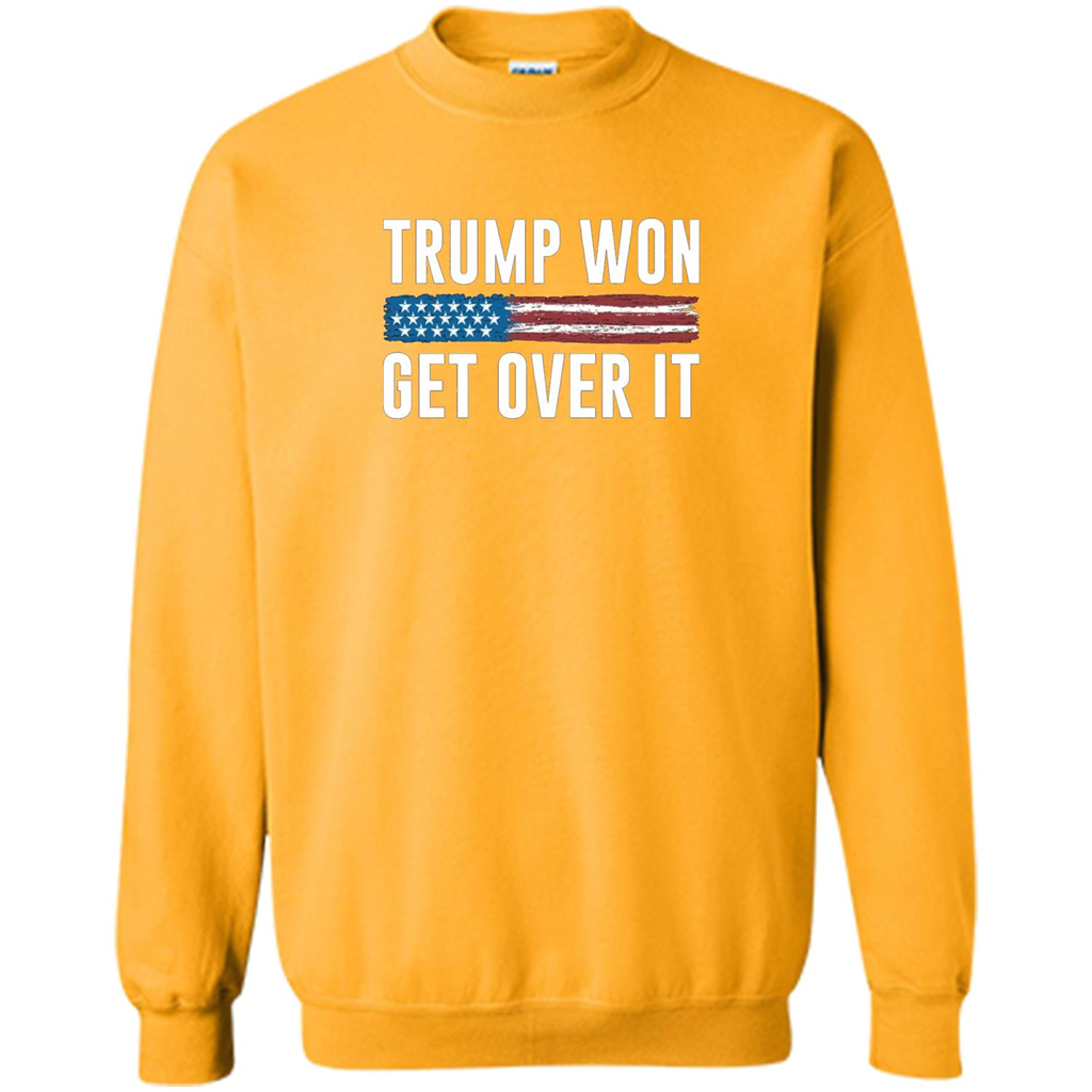 Trump Won - Get Over It T-shirt Gold