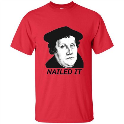 Nailed It 500th Reformation Day T-Shirt Red