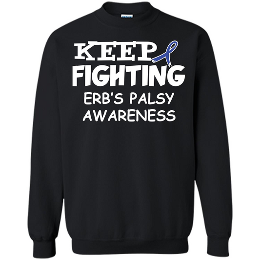 Cancer Awareness T-shirt Keep Fighting Erb’s Palsy Awareness Black