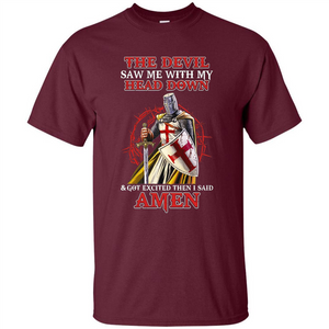 Knight Templar T-Shirt The Devil Saw Me My Head Down