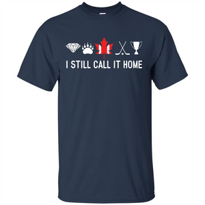 Canada T-shirt I Still Call It Home T-shirt