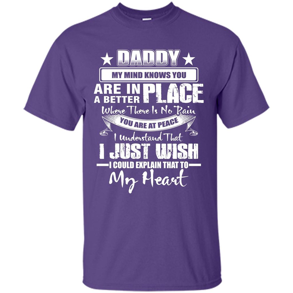Daddy My Mind Knows You Are In A Better Place T-shirt Purple