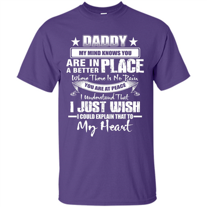 Daddy My Mind Knows You Are In A Better Place T-shirt Purple