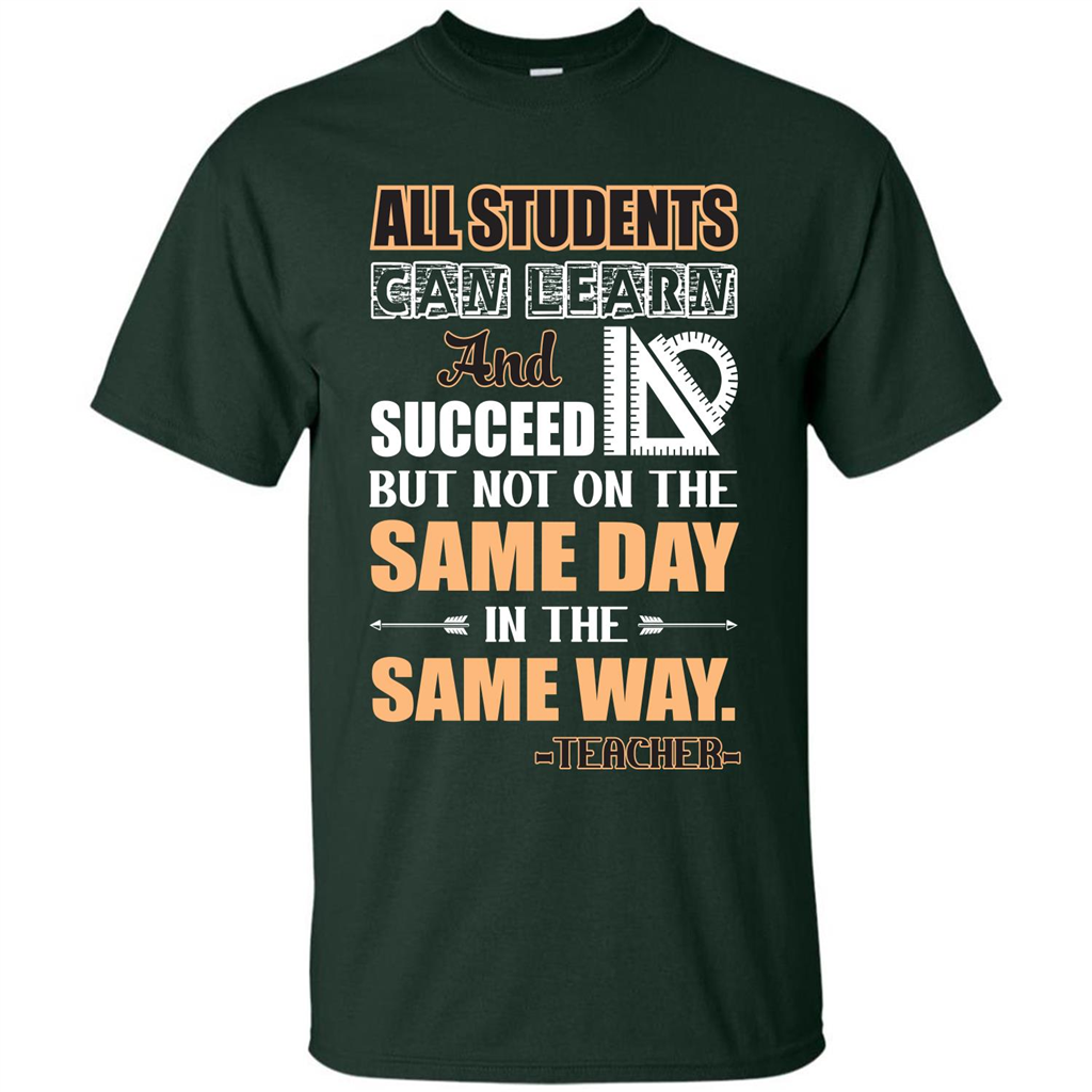 Teacher T-shirt All Students Can Learn And Succeed Forest Green