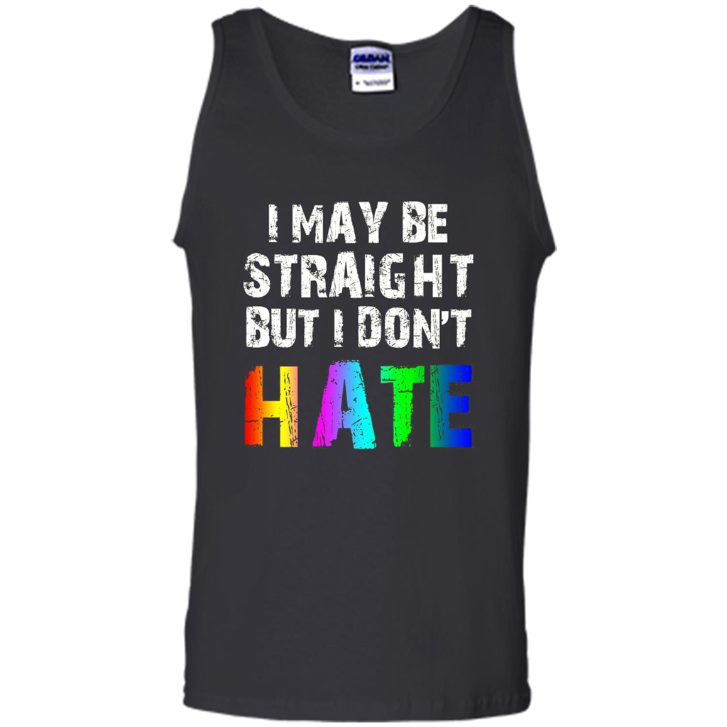 LGBTQ Pride T-shirt I May Be Straight But I Don't Hate Black