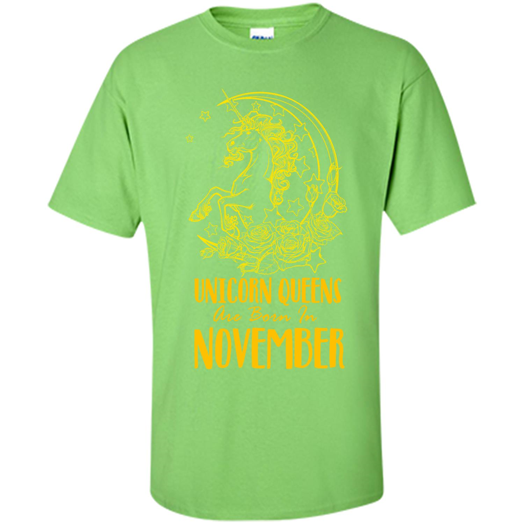 November Unicorn T-shirt Unicorn Queens Are Born In November Lime