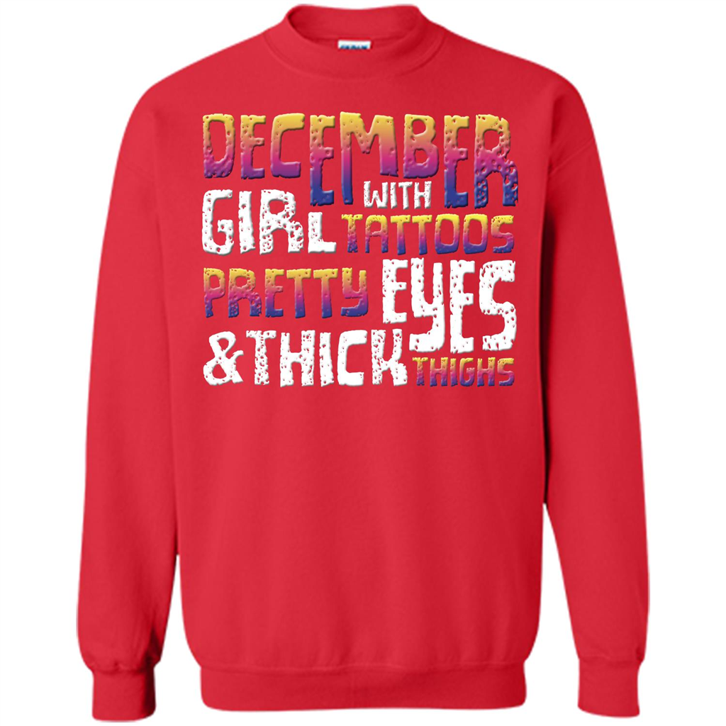 December Girl T-shirt With Tattoos Pretty Eyes and Thick Thighs Red