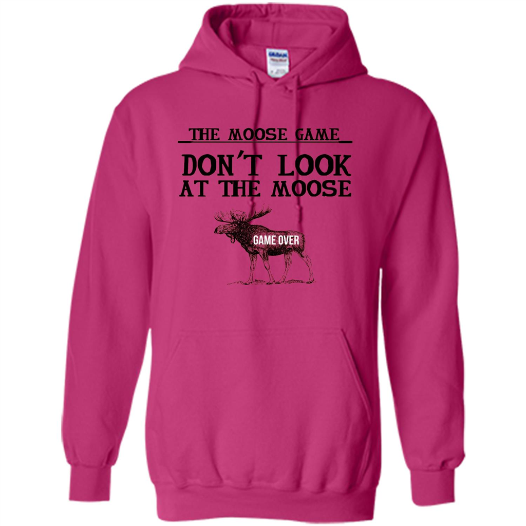 Funny The Moose Game T-shirt Don't Look At The Moose Heliconia