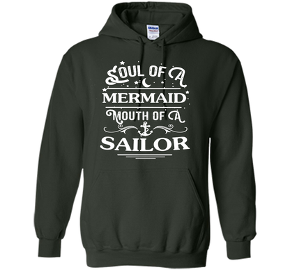 Soul Of A Mermaid Mouth Of A Sailor Shirt cool shirt Forest Green