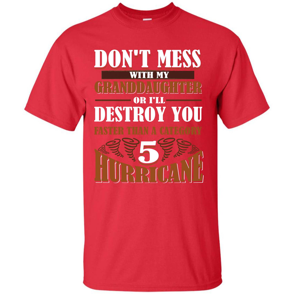 Grandparent T-shirt Don't Mess With My Granddaughter Red