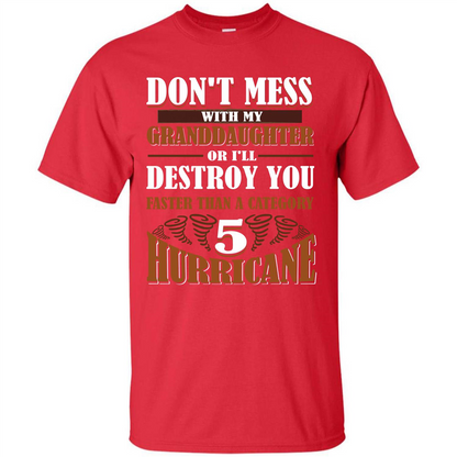 Grandparent T-shirt Don't Mess With My Granddaughter Red