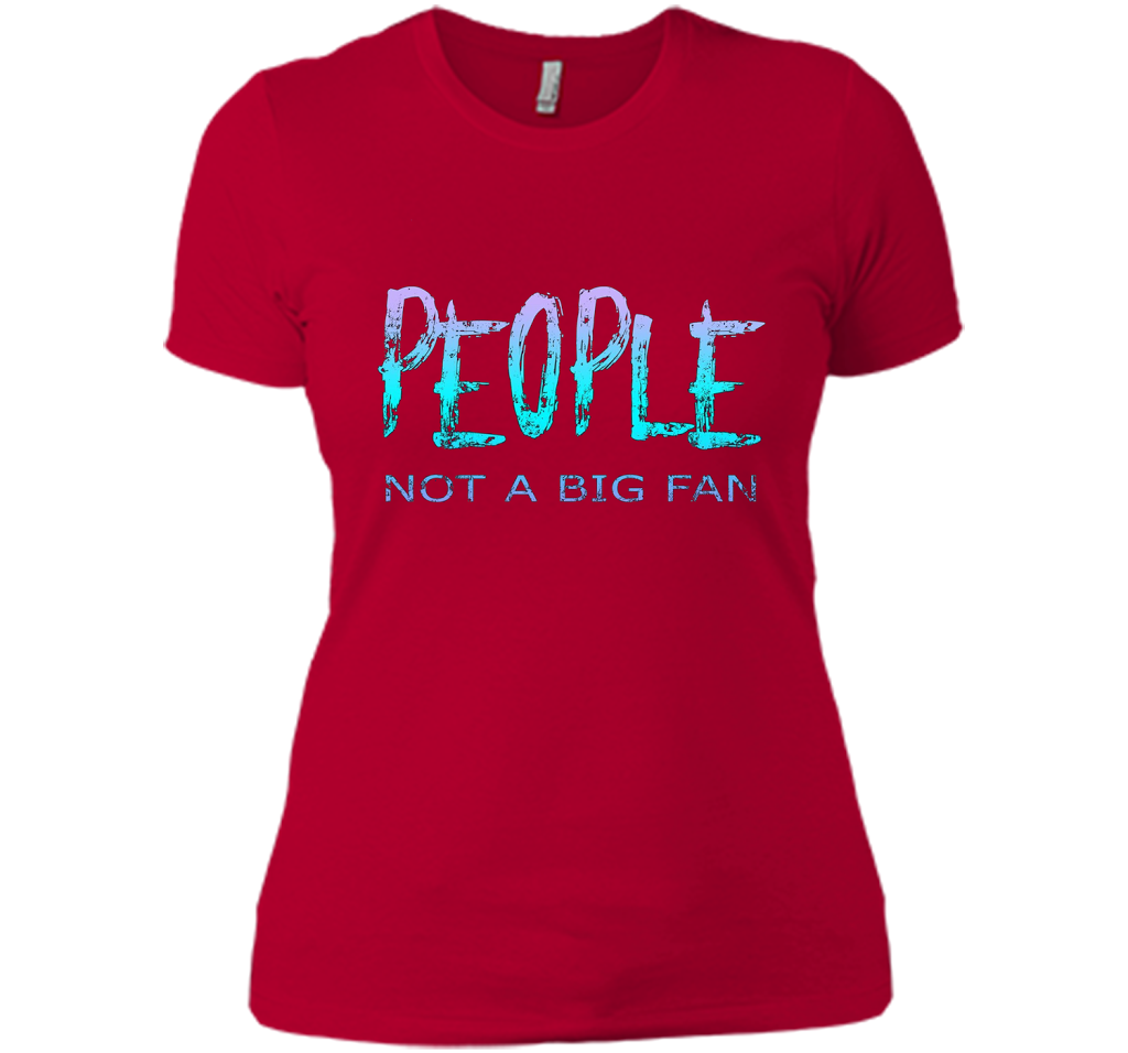 People Not A Big Fan T-shirt Red