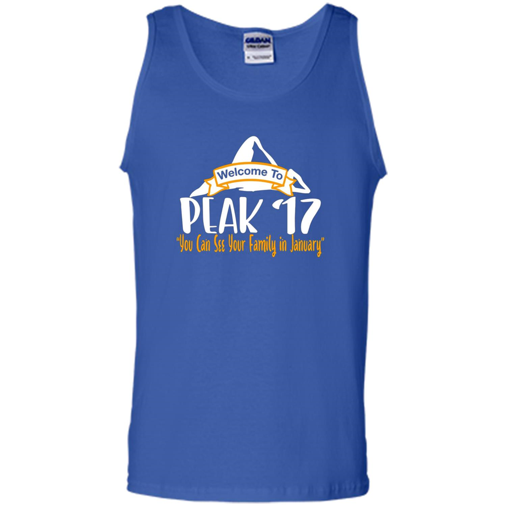 Welcome To Peak 17 You Can See Your Family in January T-shirt Royal