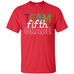 Team Fifth Grade Teacher T-shirt