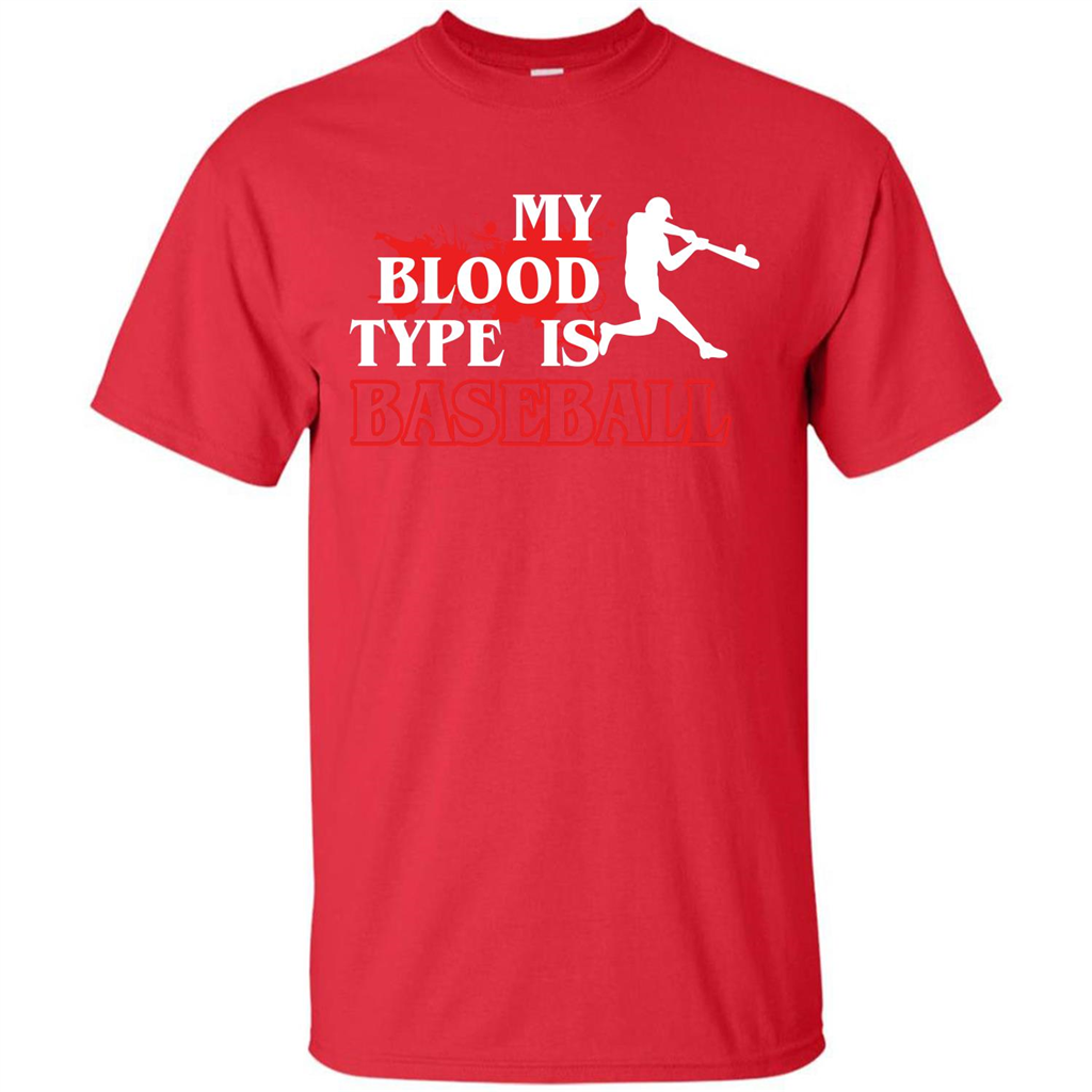Baseball T-shirt My Blood Type Is Baseball Red
