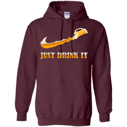 Drink Beer T-shirt Just Drink It Maroon