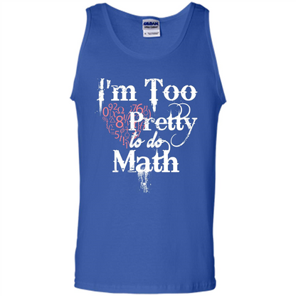 Math Lover T-shirt IŠ—Èm Too Pretty To Do Math Royal