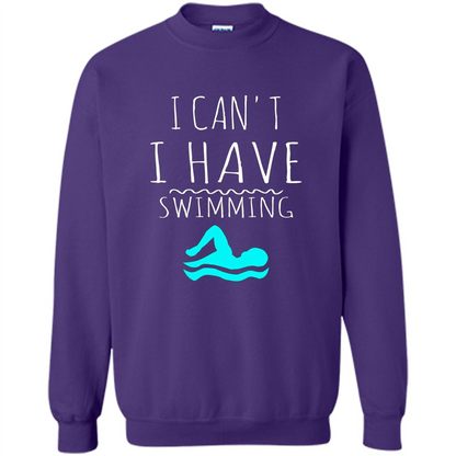SwimmingT Shirt I Can't I have Swimming Purple