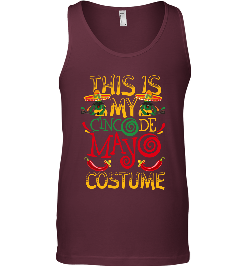 This Is My Cinco De Mayo Costume Shirt Tank Top Tank Top Maroon