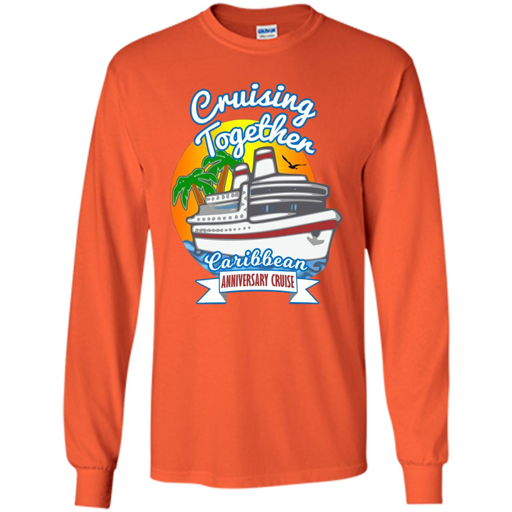 Cruising Together 2017 Anniversary Caribbean Cruise T-Shirt Orange