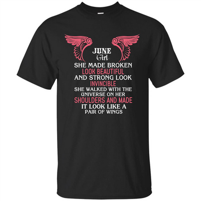 June Girl She Made Broken Look Beautiful T-shirt Black