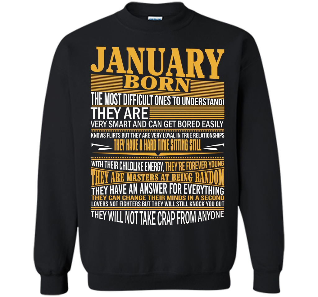 January Born The Most Difficult Ones To Understand T-shirt Black