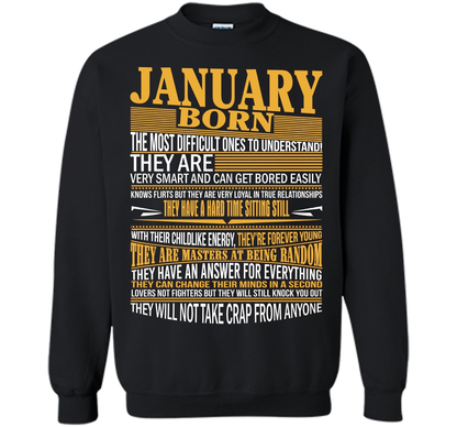 January Born The Most Difficult Ones To Understand T-shirt Black