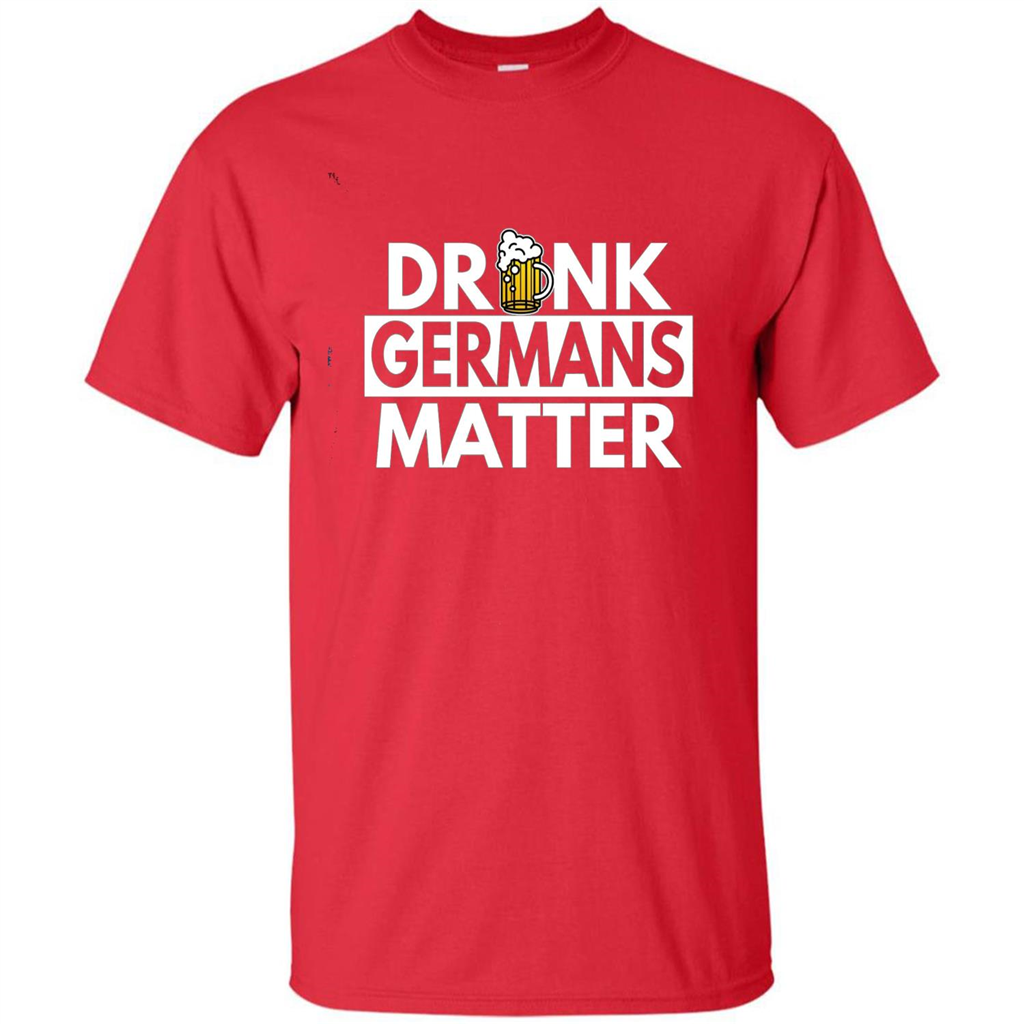 Oktoberfest T-shirt Drunk Germans Matter Red