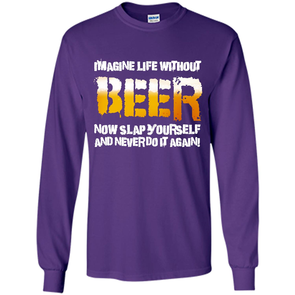 Beer T-shirt Imagine Life Without Beer Purple