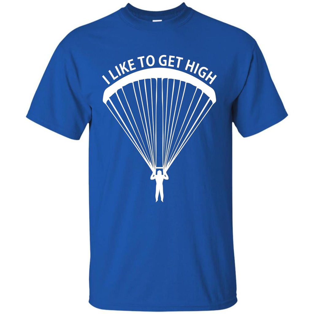 I Like To Get High Skydiving T-Shirt Royal