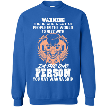 Funny Gift T-shirt Warning There Are A Lot Of People In The World T-shirt Royal