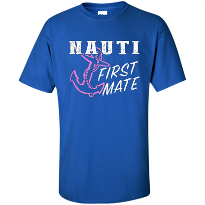 Boating Captain T-shirt Nauti First Mate Royal